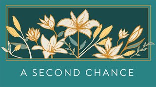 A Second Chance (John 21:1-17) – 8:15 a.m. Traditional Worship (April 28, 2024)