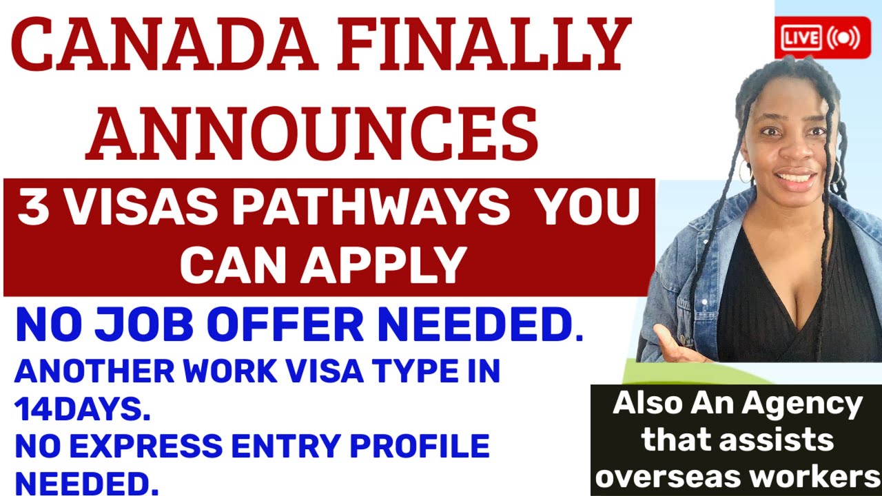 FINALLY! MOVE TO CANADA WITHOUT JOB OFFER OR EXPRESS ENTRY! 3 VISA PATHWAYS |AN AGENCY THAT ASSISTS