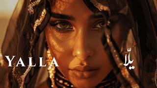 Yalla - يلاّ | Arabic Tech House 2026