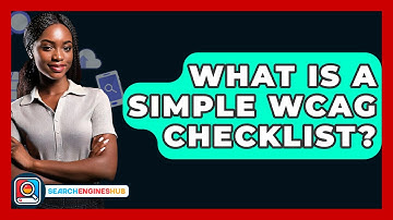 What Is A Simple WCAG Checklist? - SearchEnginesHub.com