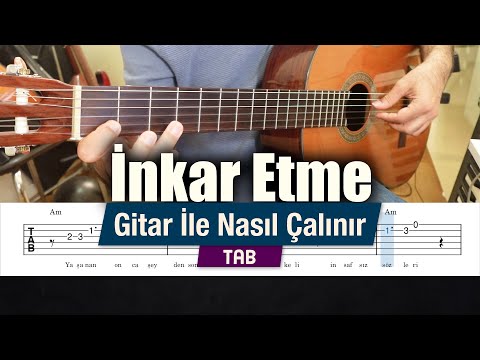 Nilüfer İnkar Etme Gitar Tab Nasıl Çalınır 