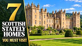 7 Stunning Scottish Castles & Stately Homes You Must Visit | Scotland Travel