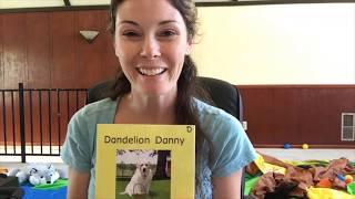 Dandelion Danny: Shared Reading, Day 1