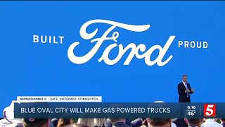 Ford shifts Blue Oval City from electric to gas trucks in Tennessee