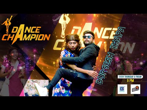 Dance Champion || TOP 6 PROMO || Niruta Singh, Aashma Biswokarma|| Durgesh Thapa