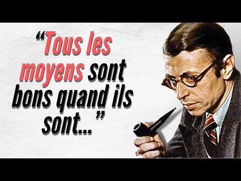 Les Meilleures Citations De Jean-Paul Sartre et l&rsquo;Existentialisme