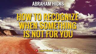 Abraham Hicks - How To Recognize When Something Is Not For You - Inspirational People [LOA] Profile