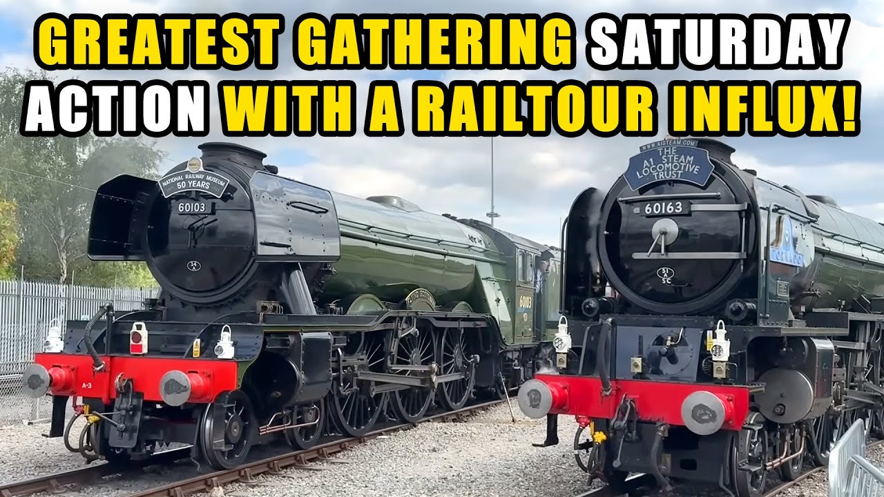 Saturday Greatest Gathering Highlights + Derby Station defences OVERWHELMED by influx of railtours!