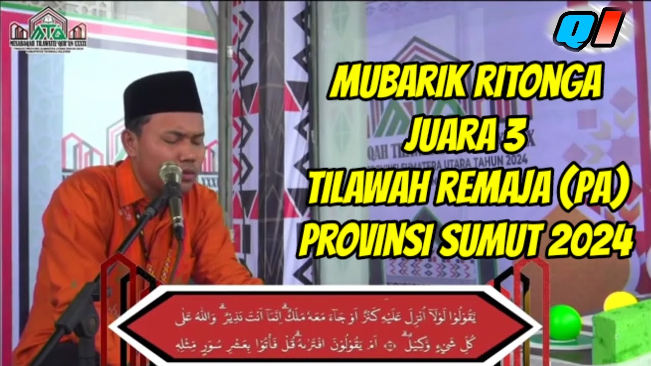 Mor Ritonga Mubarik Ritonga|| Juara 3 Tilawah Remaja (Pa) MTQ Provinsi SUMUT Tahun ...