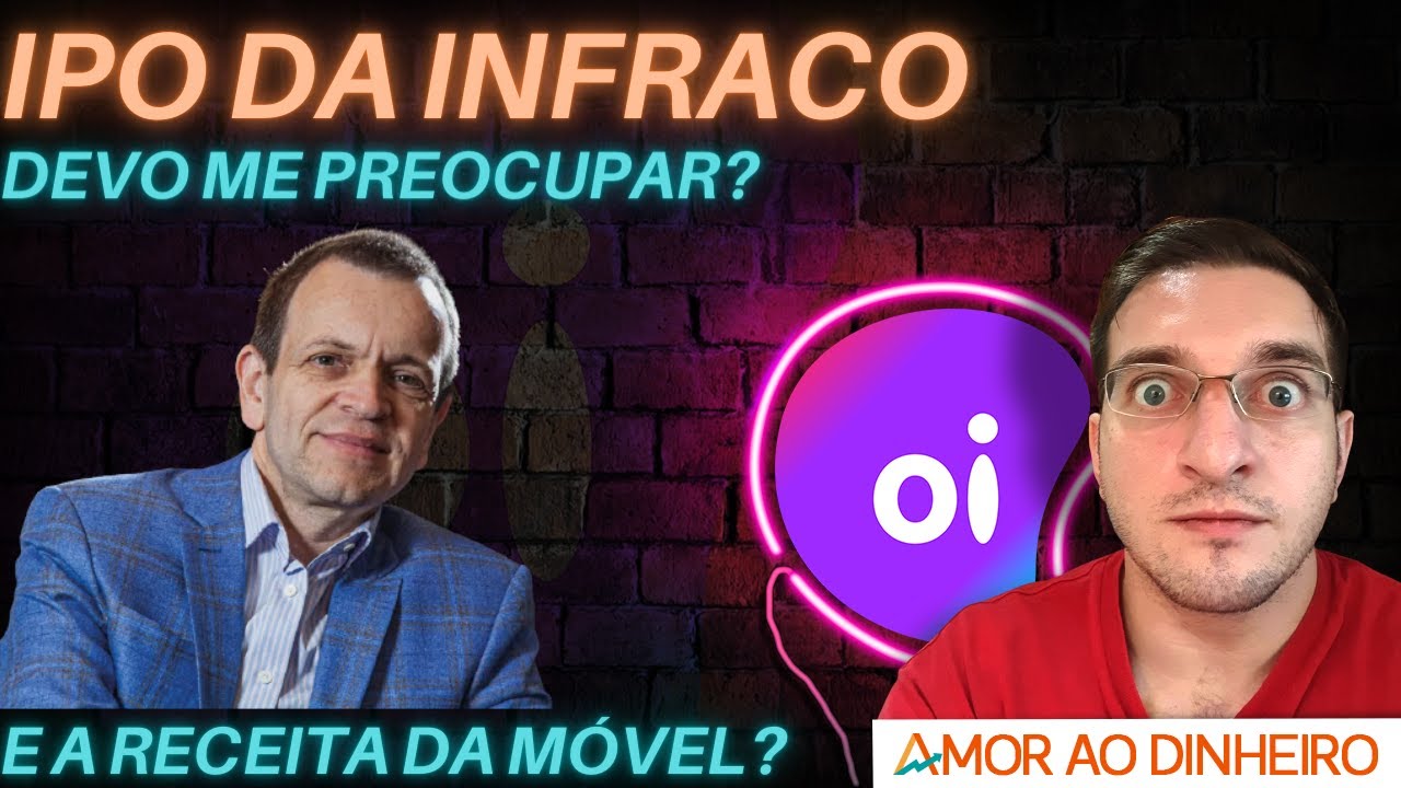 🟣Nova Oi🟣 - IPO da InfraCo "confirmado", é uma preocupação? E a Oi Móvel continua faturando!