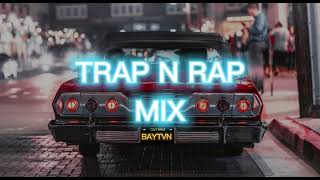 TRAP N RAP MIX