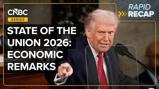 State Of The Union 2026 Rapid Recap Trumps Biggest Economic Remarks