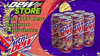 The Mtn Dew Store Typhoon Experience