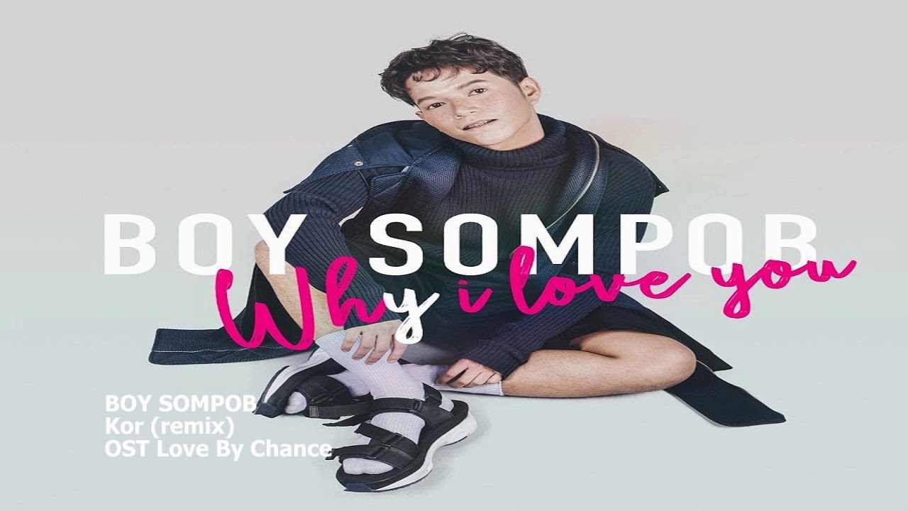 BOY SOMPOB - KOR (remix) | OST Love by Chance - YouTube