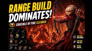🏹 Crucible of Fire DESTROYED! | Range Build Makes It Look Easy