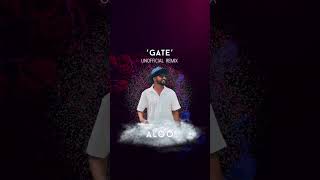 Gate Unofficial Remix - Aloo