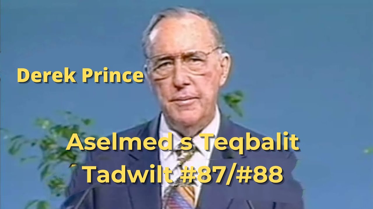 Derek Prince/87 88rebɛa n imenzayen i tudert