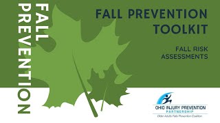 Fall Prevention Toolkit - Fall Risk Essments