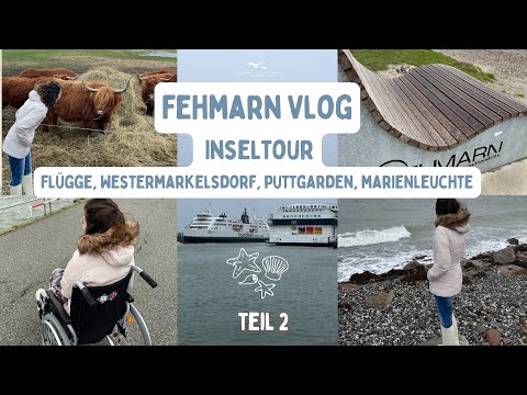 Fehmarn Inseltour Vlog I Flügge, Westermarkelsdorf, Burg, Puttgarden, Marienleuchte ⛯🌊🚗