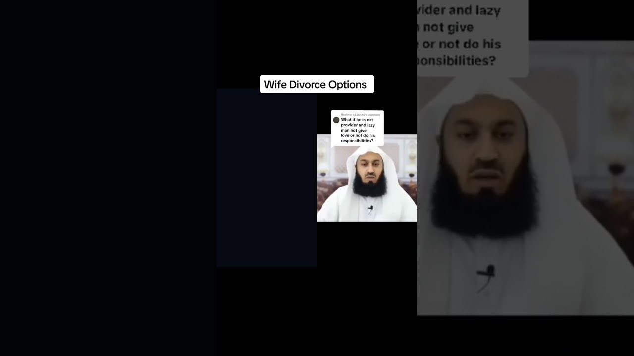 Wife Divorce Options by Speaker Mufti Menk