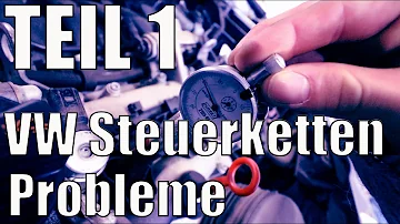 Welche Baujahre Steuerkettenprobleme VW?