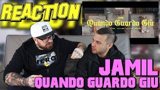 JAMIL - QUANDO GUARDO GIU | RAP REACTION 2017 | ARCADE BOYZ