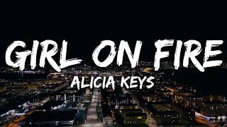 Alicia Keys - Girl on Fire (Lyrics)