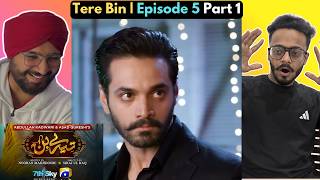 Tere Bin Episode 05 Part 1 | Yumna Zaidi - Wahaj Ali | Jeet Singh Reactions