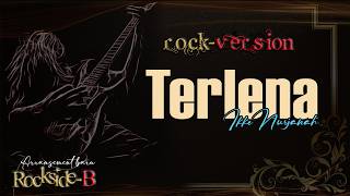 IKKE NURJANAH - TERLENA | VERSI ROCK - COVER By ROCKSIDE-B