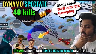 Dynamo spectating hydra danger hrishav & wrath | Dynamo impressed by hydra danger gameplay