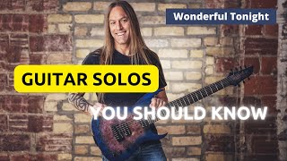 Guitar Solos You Should Know - Wonderful Tonight | Eric Clapton