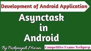 Lec - 6.2 Asynctask In Android In Hindi Development Of Android Application