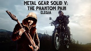 Metal Gear Solid V: The Phantom Pain - Elegia (New World Order) [PF Music Cover] chords
