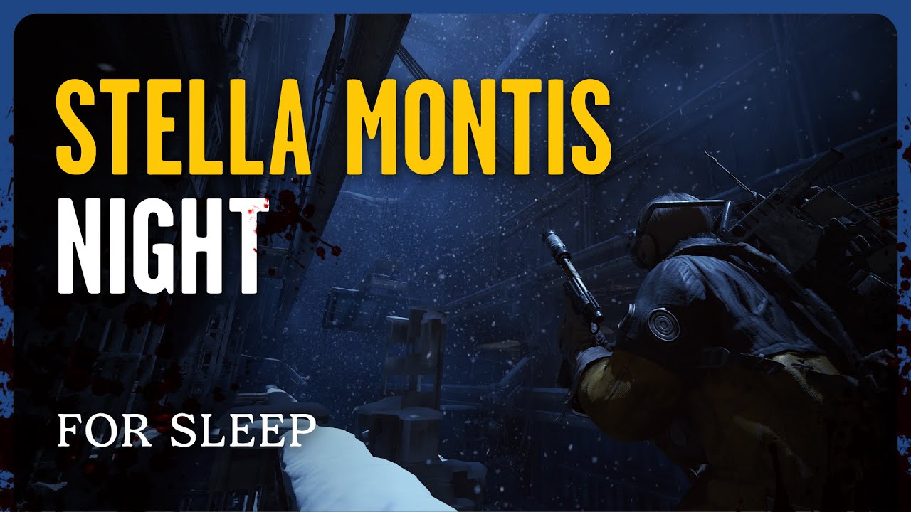 Stella Montis Night Ambience for SLEEP (no ads) – Arc Raiders