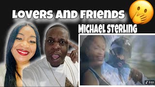 We Thought Lil Jon Originated This Song!! Michael Sterling  - Lovers And Friends (Reaction)