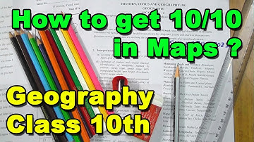 Maps in Geography Class 10 | How to get 10/10 (Important Points) | ICSE Geography 2025 Exam
