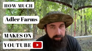 How much Adler Farms makes on Youtube
