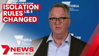 New changes implemented to Victoria’s isolation rules | 7NEWS