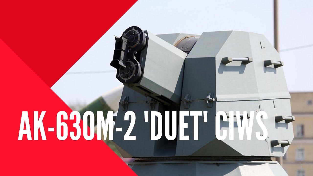 Ak 630m 2 Duet Ciws Shipborne Automatic 30mm Double Gun Mount Youtube