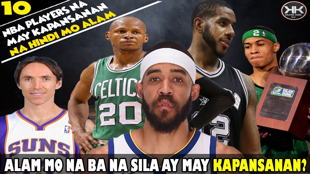10 NBA PLAYER NA MAY KAPANSANAN NA HINDI MO ALAM NBA PLAYER WITH