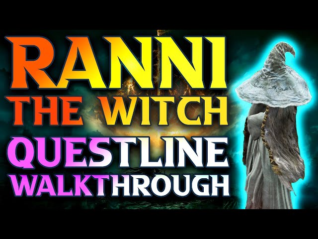 Elden Ring: Ranni the Witch and Three Sisters guide