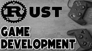 Rust for Game Development -- Game Engines & Frameworks