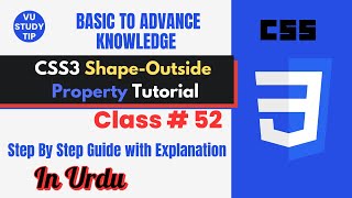 css3 shape outside property|class 52|in urdu|how to use css3 shape-outside property|@vustudy4121