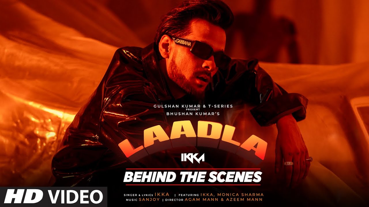 Laadla Behind The Scenes IKKA Feat Monica Sharma  Sanjoy  Bhushan Kumar