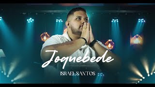 JOQUEBEDE - ISRAEL SANTOS - CLIPE OFICIAL