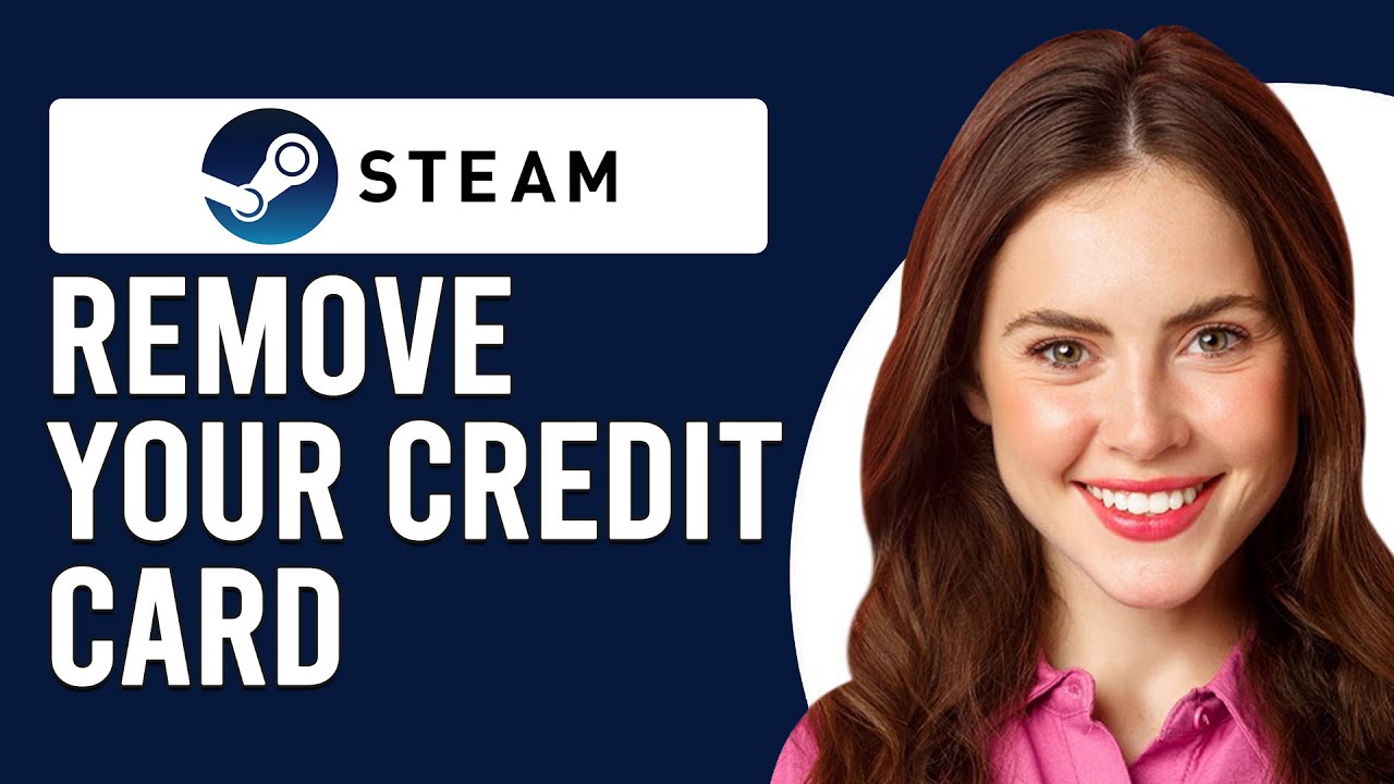 How To Remove Your Credit Card From Steam How Do I Delete My Credit how-to-remove-your-credit-card-from-steam-how-do-i-delete-my-credit