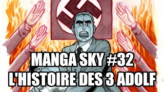 Manga Sky #32 L'histoire des 3 Adolf