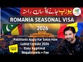 Romania Seasonal Work Visa 2026 | Romania Seasonal Visa | Jobs, Salary & Complete Process (Pakistan)