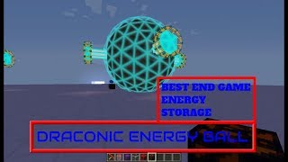 BEST END GAME ENERGY STORAGE TUTORIAL | DRACONIC EVOLUTION