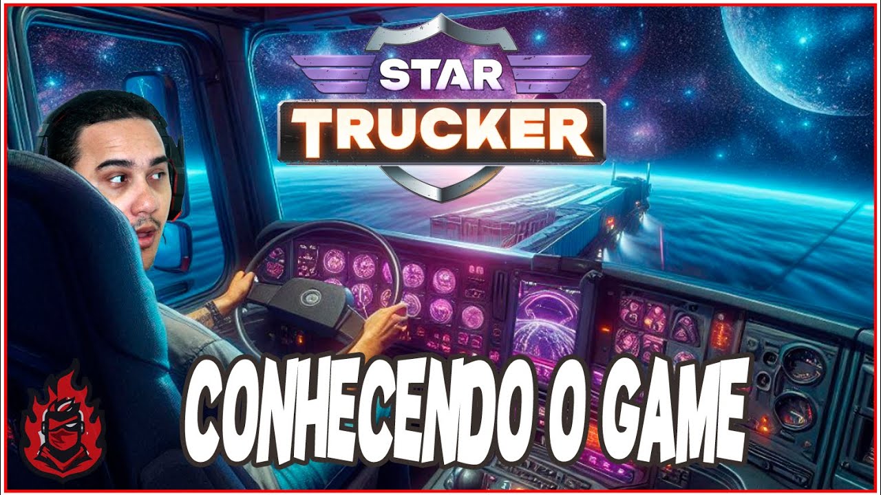 🚀 Star Trucker: Conhecendo o Jogo 🚛 Live de Primeira Experiência! - YouTube